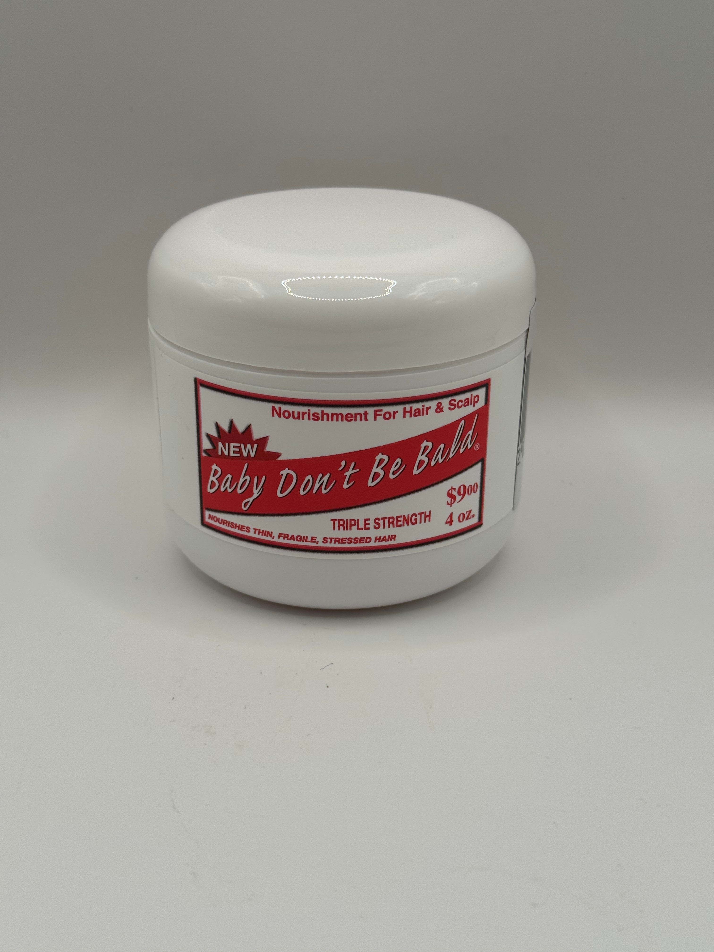 Baby Don’t Be Bald Triple Strength – 4oz